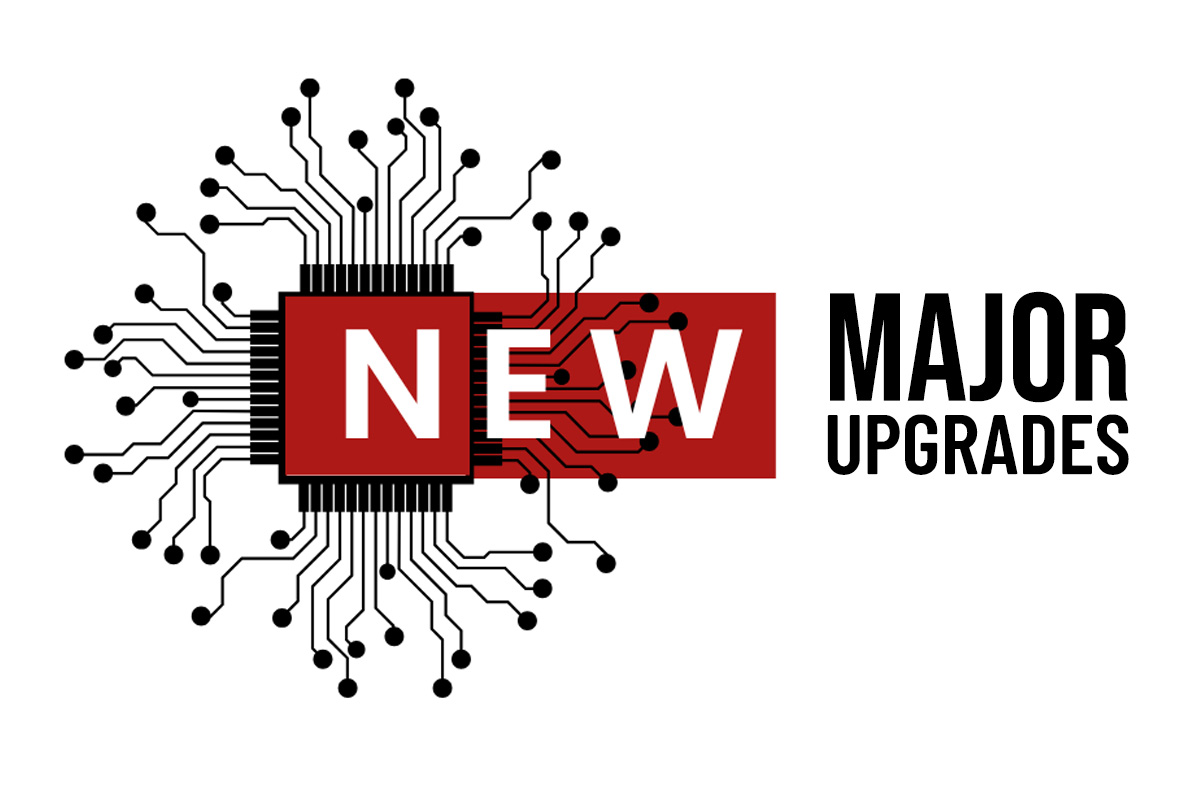 Major upgrades
